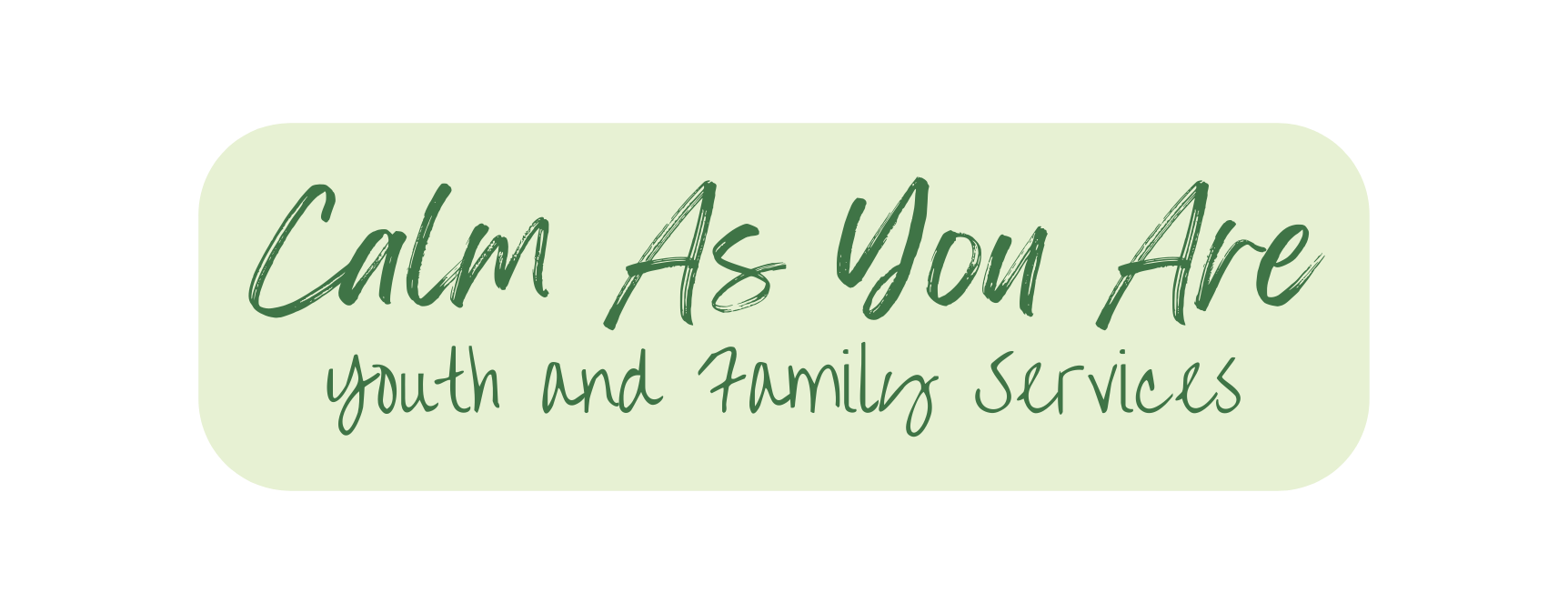 Calm As You Are Youth and Family Services